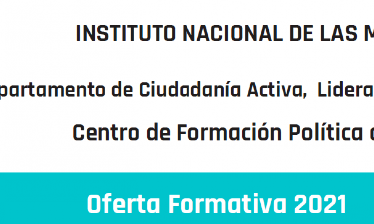 Oferta Formativa 2021 del Centro de Formación Política de las Mujeres, del INAMU